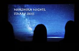Premiere screening of Northern Nights, Starry Skies