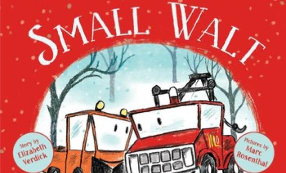 Small Walt and Mo the Tow, by Elizabeth Verdick, a graduate of Hamline's MFA in Writing for Children and Young Adults (MFAC) program