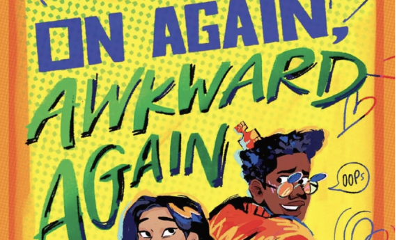 On Again, Awkward Again -- A novel by Erin Entrada Kelly (MFAC faculty) and Kwame Mbalia