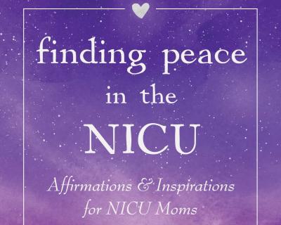Finding Peace in the NICU