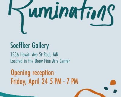 Ruminations senior capstone exhibition