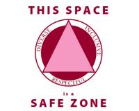 a pink triangle logo that says "THIS SPACE is a SAFE ZONE" "Diverse, Inclusive, Respectful"